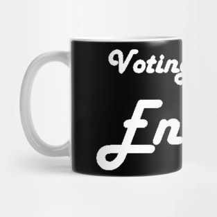 Voting Is Not Enough Mug